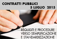 Contratti Pubblici: requisiti e procedure verso la semplificazione e la standardizzazione