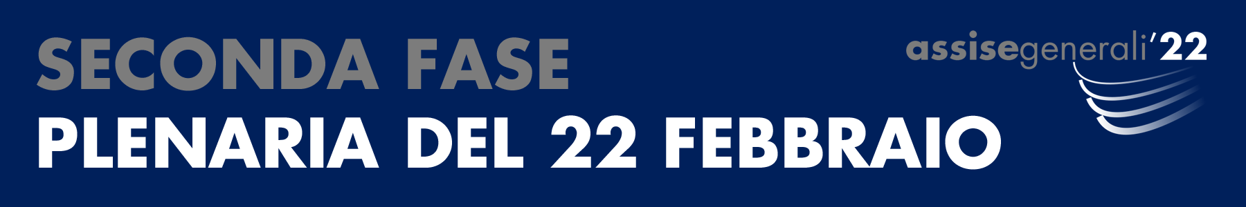 Assise 2022 - Seconda Fase Plenaria 22 febbraio 2022